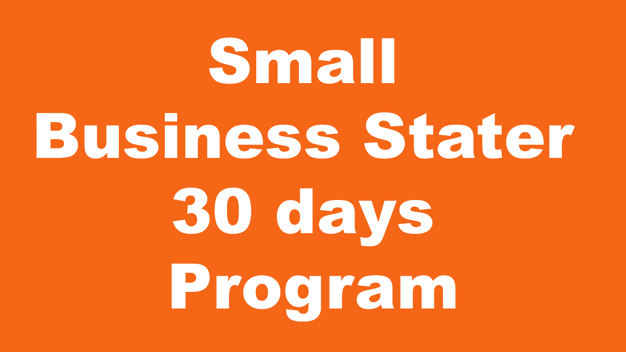 Small Business Stater 30 days Program