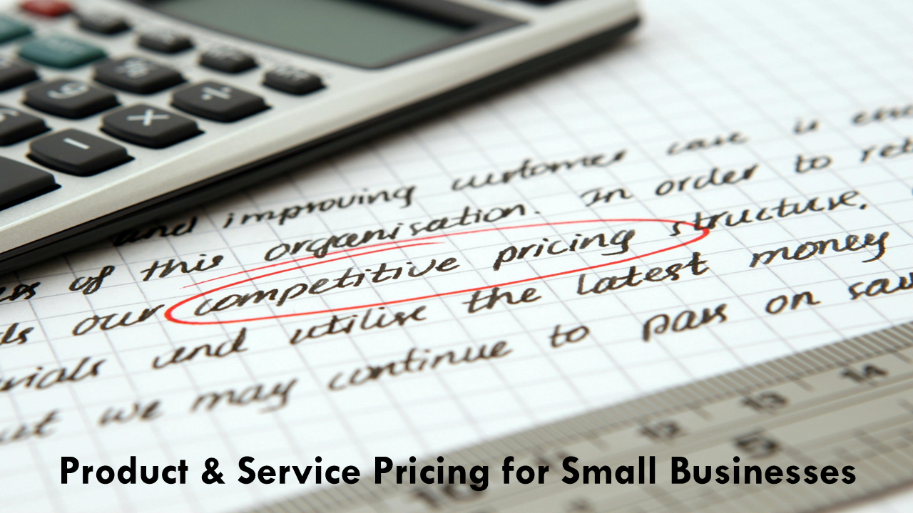 Product & Service Pricing Formula For Small Businesses